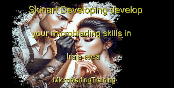 Skinart Developing develop your microblading skills in Iraja area | MicrobladingTraining | MicrobladingClasses | SkinartTraining-Brazil