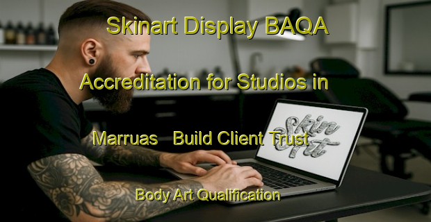 Skinart Display BAQA Accreditation for Studios in Marruas - Build Client Trust | Body Art Qualification Authority | BAQA-Brazil