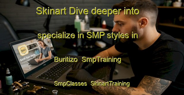 Skinart Dive deeper into specialize in SMP styles in Buritizo | SmpTraining | SmpClasses | SkinartTraining-Brazil