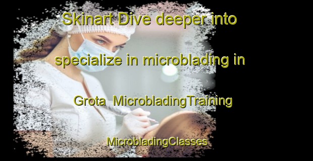 Skinart Dive deeper into specialize in microblading in Grota | #MicrobladingTraining #MicrobladingClasses #SkinartTraining-Brazil