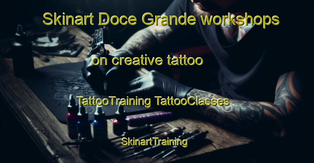 Skinart Doce Grande workshops on creative tattoo | #TattooTraining #TattooClasses #SkinartTraining-Brazil