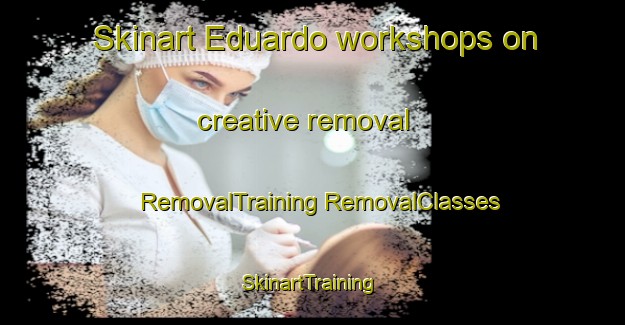 Skinart Eduardo workshops on creative removal | #RemovalTraining #RemovalClasses #SkinartTraining-Brazil