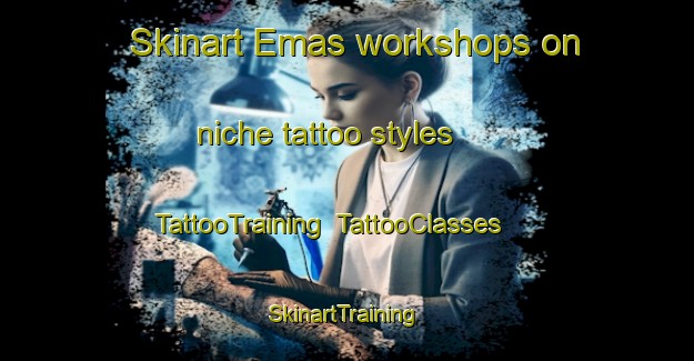 Skinart Emas workshops on niche tattoo styles | TattooTraining | TattooClasses | SkinartTraining-Brazil