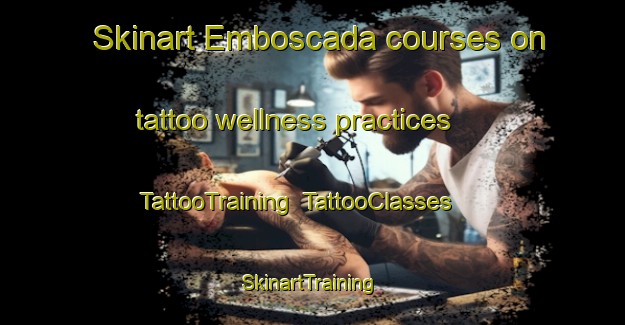 Skinart Emboscada courses on tattoo wellness practices | TattooTraining | TattooClasses | SkinartTraining-Brazil