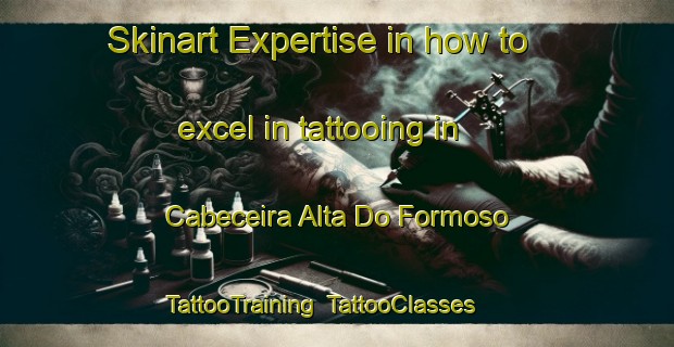 Skinart Expertise in how to excel in tattooing in Cabeceira Alta Do Formoso | TattooTraining | TattooClasses | SkinartTraining-Brazil