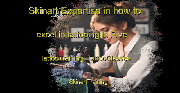 Skinart Expertise in how to excel in tattooing in Rive | TattooTraining | TattooClasses | SkinartTraining-Brazil