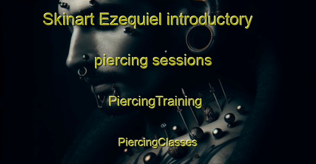 Skinart Ezequiel introductory piercing sessions | #PiercingTraining #PiercingClasses #SkinartTraining-Brazil