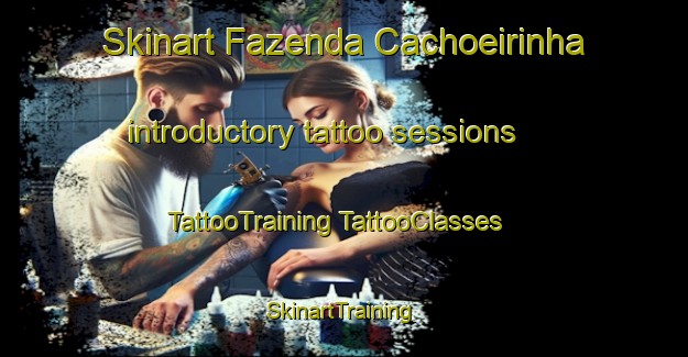 Skinart Fazenda Cachoeirinha introductory tattoo sessions | #TattooTraining #TattooClasses #SkinartTraining-Brazil