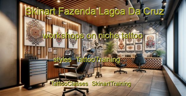 Skinart Fazenda Lagoa Da Cruz workshops on niche tattoo styles | TattooTraining | TattooClasses | SkinartTraining-Brazil