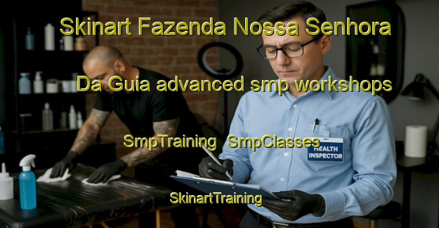 Skinart Fazenda Nossa Senhora Da Guia advanced smp workshops | SmpTraining | SmpClasses | SkinartTraining-Brazil