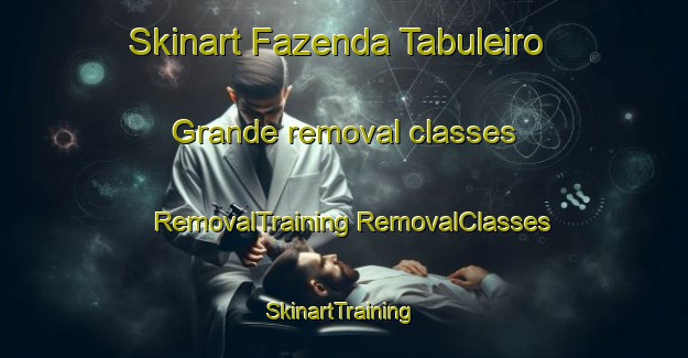 Skinart Fazenda Tabuleiro Grande removal classes | #RemovalTraining #RemovalClasses #SkinartTraining-Brazil