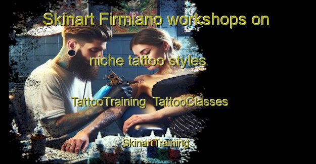 Skinart Firmiano workshops on niche tattoo styles | TattooTraining | TattooClasses | SkinartTraining-Brazil