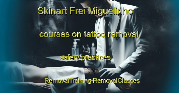 Skinart Frei Miguelinho courses on tattoo removal safety practices | #RemovalTraining #RemovalClasses #SkinartTraining-Brazil