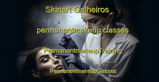 Skinart Galheiros permanentmakeup classes | #PermanentmakeupTraining #PermanentmakeupClasses #SkinartTraining-Brazil