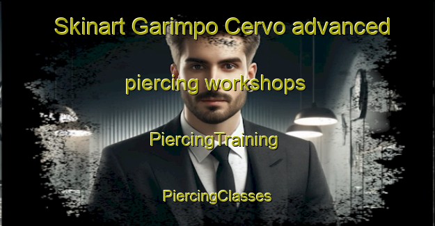 Skinart Garimpo Cervo advanced piercing workshops | #PiercingTraining #PiercingClasses #SkinartTraining-Brazil