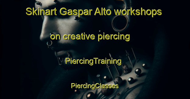 Skinart Gaspar Alto workshops on creative piercing | #PiercingTraining #PiercingClasses #SkinartTraining-Brazil