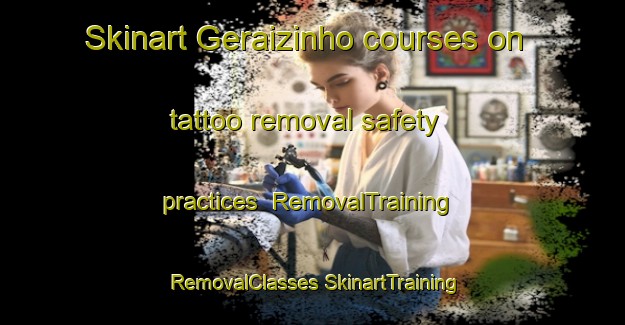 Skinart Geraizinho courses on tattoo removal safety practices | #RemovalTraining #RemovalClasses #SkinartTraining-Brazil