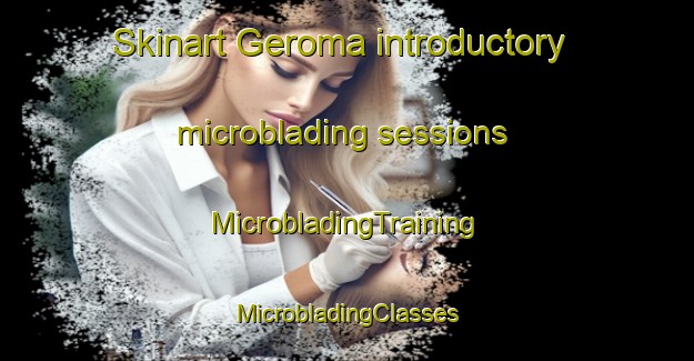 Skinart Geroma introductory microblading sessions | #MicrobladingTraining #MicrobladingClasses #SkinartTraining-Brazil