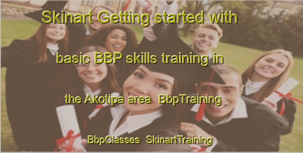Skinart Getting started with basic BBP skills training in the Akotipa area | BbpTraining | BbpClasses | SkinartTraining-Brazil