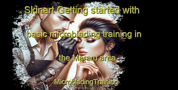 Skinart Getting started with basic microblading training in the Mararu area | MicrobladingTraining | MicrobladingClasses | SkinartTraining-Brazil