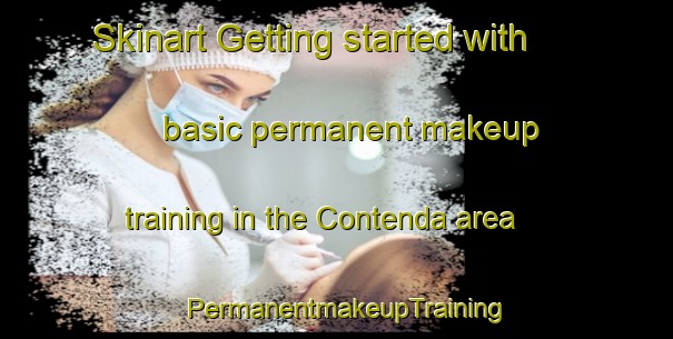 Skinart Getting started with basic permanent makeup training in the Contenda area | PermanentmakeupTraining | PermanentmakeupClasses | SkinartTraining-Brazil