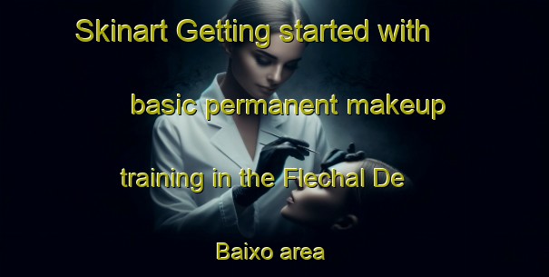Skinart Getting started with basic permanent makeup training in the Flechal De Baixo area | PermanentmakeupTraining | PermanentmakeupClasses | SkinartTraining-Brazil