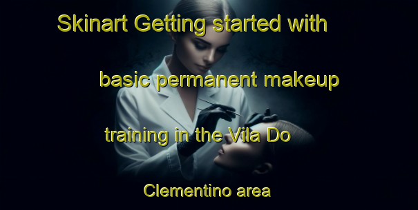 Skinart Getting started with basic permanent makeup training in the Vila Do Clementino area | PermanentmakeupTraining | PermanentmakeupClasses | SkinartTraining-Brazil