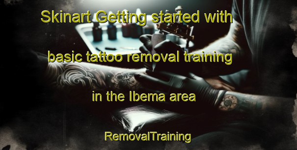 Skinart Getting started with basic tattoo removal training in the Ibema area | RemovalTraining | RemovalClasses | SkinartTraining-Brazil