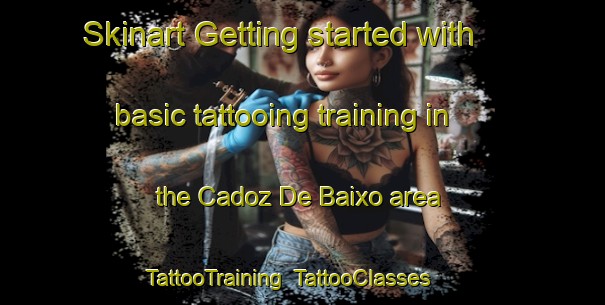 Skinart Getting started with basic tattooing training in the Cadoz De Baixo area | TattooTraining | TattooClasses | SkinartTraining-Brazil