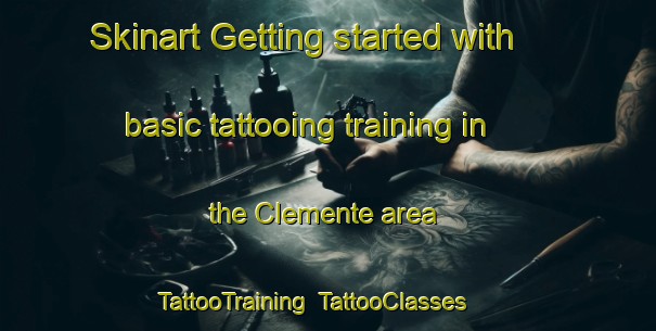 Skinart Getting started with basic tattooing training in the Clemente area | TattooTraining | TattooClasses | SkinartTraining-Brazil