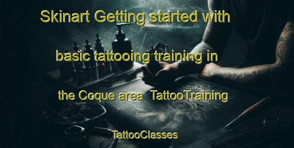 Skinart Getting started with basic tattooing training in the Coque area | TattooTraining | TattooClasses | SkinartTraining-Brazil