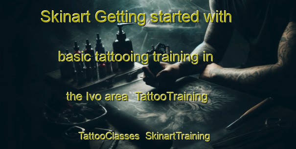 Skinart Getting started with basic tattooing training in the Ivo area | TattooTraining | TattooClasses | SkinartTraining-Brazil