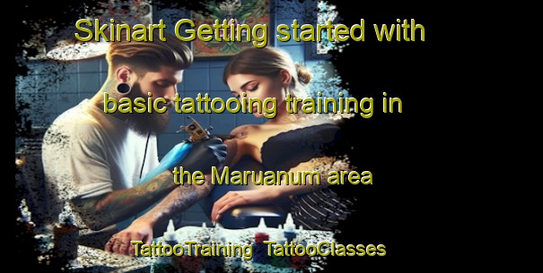 Skinart Getting started with basic tattooing training in the Maruanum area | TattooTraining | TattooClasses | SkinartTraining-Brazil
