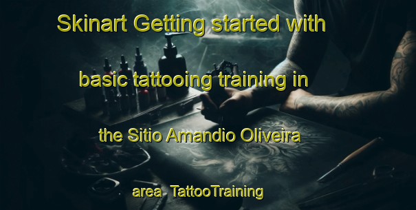 Skinart Getting started with basic tattooing training in the Sitio Amandio Oliveira area | TattooTraining | TattooClasses | SkinartTraining-Brazil