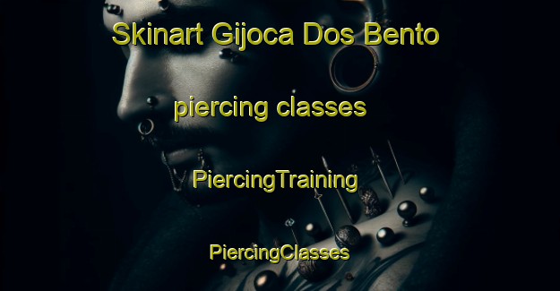 Skinart Gijoca Dos Bento piercing classes | #PiercingTraining #PiercingClasses #SkinartTraining-Brazil