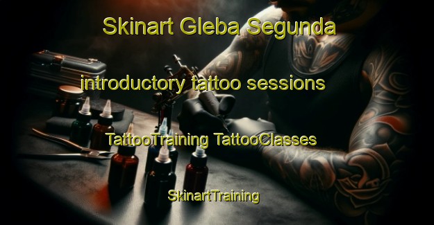 Skinart Gleba Segunda introductory tattoo sessions | #TattooTraining #TattooClasses #SkinartTraining-Brazil