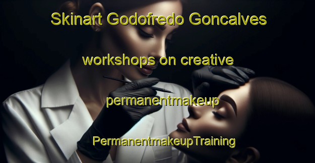 Skinart Godofredo Goncalves workshops on creative permanentmakeup | #PermanentmakeupTraining #PermanentmakeupClasses #SkinartTraining-Brazil