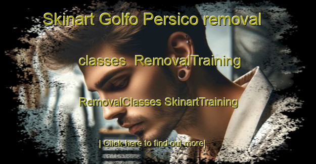 Skinart Golfo Persico removal classes | #RemovalTraining #RemovalClasses #SkinartTraining-Brazil