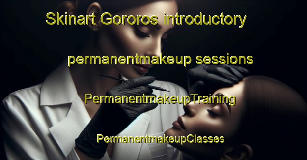 Skinart Gororos introductory permanentmakeup sessions | #PermanentmakeupTraining #PermanentmakeupClasses #SkinartTraining-Brazil