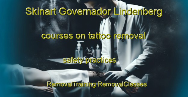 Skinart Governador Lindenberg courses on tattoo removal safety practices | #RemovalTraining #RemovalClasses #SkinartTraining-Brazil