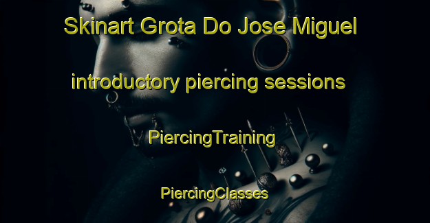 Skinart Grota Do Jose Miguel introductory piercing sessions | #PiercingTraining #PiercingClasses #SkinartTraining-Brazil