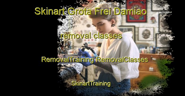 Skinart Grota Frei Damiao removal classes | #RemovalTraining #RemovalClasses #SkinartTraining-Brazil