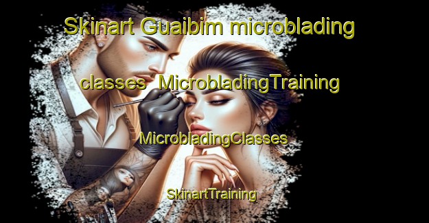 Skinart Guaibim microblading classes | #MicrobladingTraining #MicrobladingClasses #SkinartTraining-Brazil