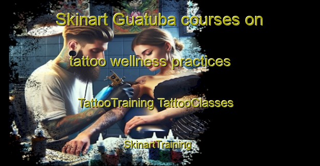 Skinart Guatuba courses on tattoo wellness practices | #TattooTraining #TattooClasses #SkinartTraining-Brazil