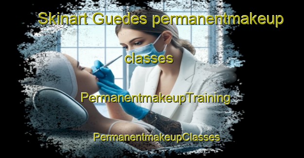 Skinart Guedes permanentmakeup classes | PermanentmakeupTraining | PermanentmakeupClasses | SkinartTraining-Brazil