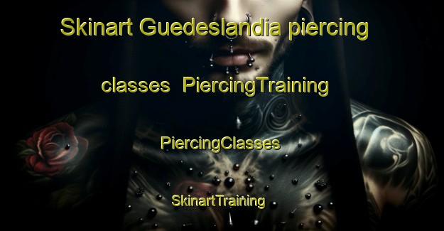 Skinart Guedeslandia piercing classes | #PiercingTraining #PiercingClasses #SkinartTraining-Brazil