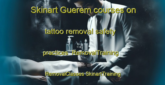 Skinart Guerem courses on tattoo removal safety practices | #RemovalTraining #RemovalClasses #SkinartTraining-Brazil