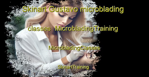 Skinart Gustavo microblading classes | #MicrobladingTraining #MicrobladingClasses #SkinartTraining-Brazil