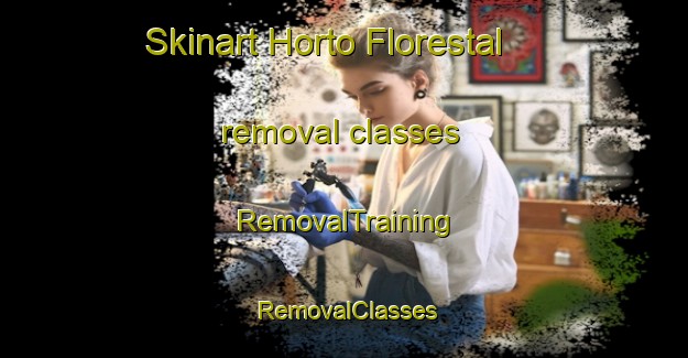 Skinart Horto Florestal removal classes | RemovalTraining | RemovalClasses | SkinartTraining-Brazil