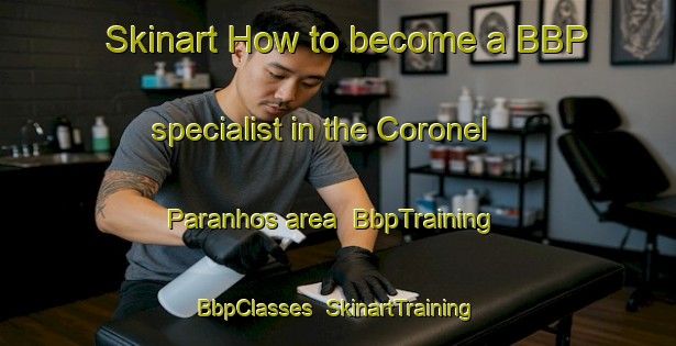Skinart How to become a BBP specialist in the Coronel Paranhos area | BbpTraining | BbpClasses | SkinartTraining-Brazil
